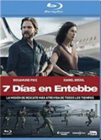 7 Dias En Entebbe [BluRay 720p X264 MKV][AC3 5.1 Castellano][2018]