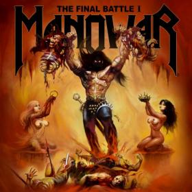 Manowar - The Final Battle I(2019)[FLAC]eNJoY-iT