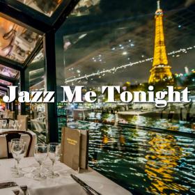 VA - Jazz Me Tonight (2019) FLAC