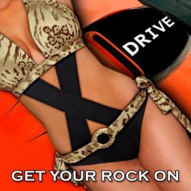 X-Drive - Get Your Rock On - 2014