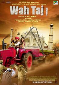 Wah Taj (2016) [ Bolly4u cc ] HDRip Hindi 480p 325MB