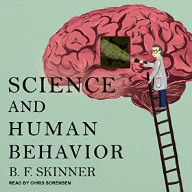 B  F  Skinner - 2018 - Science and Human Behavior (Nonfiction)