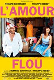 L Amour Flou 2018 FRENCH 1080p BluRay x264<span style=color:#fc9c6d>-worldmkv</span>