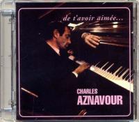 Charles Aznavour - De T'avoir Aimée (1966)  (2004) (320)