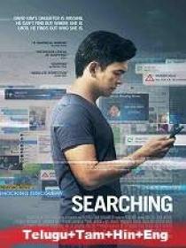 Searching (2018) BR-Rip - x264 - Original [Telugu + Tamil] - 450MB - ESub