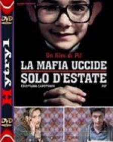 Mafia zabija tylko latem - La mafia uccide solo d'estate (2013) [BBRip] [XviD] [AC3-H1] [Lektor PL]