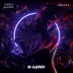 Chris Brown - No Guidance ft  Drake [2019-Single]