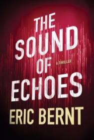 The Sound of Echoes - Eric Bernt [EN EPUB] [ebook] [ps]