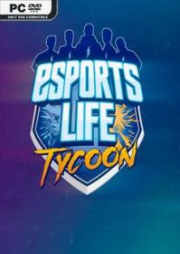 [ELECTRO-TORRENT PL]Esports Life Tycoon - Early Access