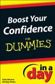 Boost Your Confidence In A Day For Dummies