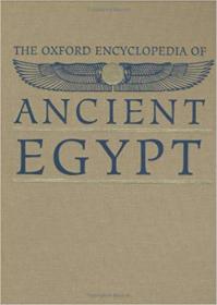 The Oxford Encyclopedia of Ancient Egypt- G-O ( vol 2 )