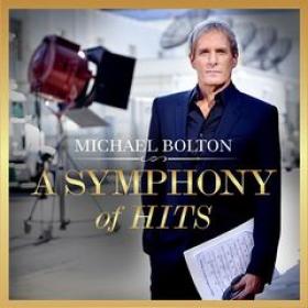 Michael Bolton - A Symphony Of Hits (2019) (320)