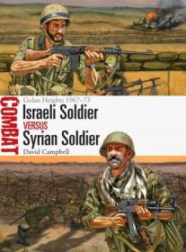 Israeli Soldier vs Syrian Soldier- Golan Heights 1967-73 (Combat)