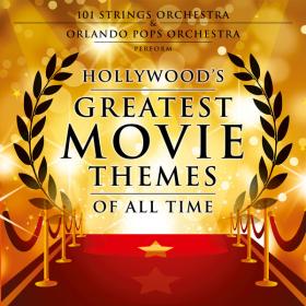 VA - 2019 - Hollywood's Greatest Movie Themes Of All Time