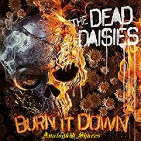 The Dead Daisies - Burn It Down (2018)
