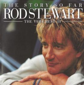 Rod Stewart - The Story So Far (The Very Best Of) [2001] [Radjah] MP3