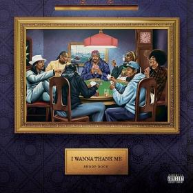 Snoop Dogg - I Wanna Thank Me [2019-Single]
