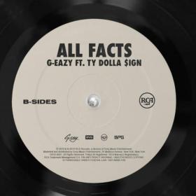 G-Eazy - All Facts