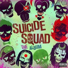 (2016) [soundtrack] VA - SUICIDE SQUAD The Album [mp3,320 kbps]