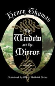 The Window and The Mirror - Henry Thomas [EN EPUB] [ebook] [ps]