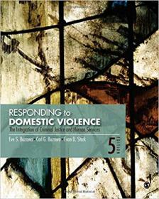 Responding to Domestic Violence- The Integration of Criminal Justice and Human Services
