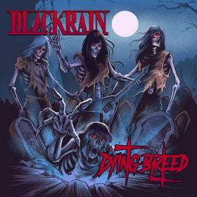BlackRain - Dying Breed - 2019