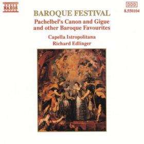 Baroque Festival - Capella Istropolitana - Richard Edlinger - Naxos Release [1988]