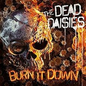 The Dead Daisies - Burn It Down - 2018