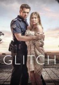 Glitch - 1x01 ()