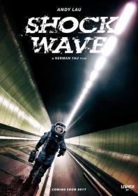 Shock Wave 2017 CHINESE 1080p BluRay REMUX AVC TrueHD 7.1 Atmos<span style=color:#fc9c6d>-FGT</span>