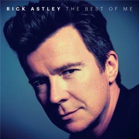 Rick Astley - The Best Of Me (2019) FLAC