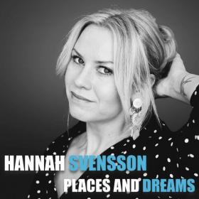 Hannah Svensson - Places and Dreams (2019) [24-96]