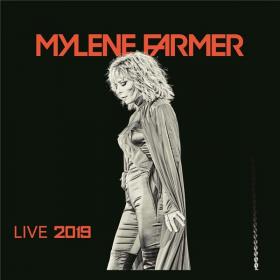 Mylene Farmer - Live 2019 (2019) MP3