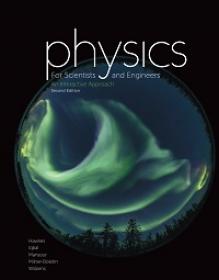 Physics for Scientists and Engineers - An Interactive Approach, 2nd Edition