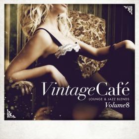 VA - Vintage Café Lounge & Jazz Blends Vol 8-15 [FLAC]