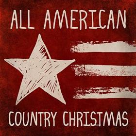 VA - All American Country Christmas (2019) [FLAC]