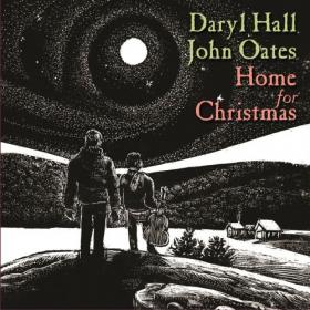 Daryl Hall & John Oates - Home for Christmas (2019) [FLAC]