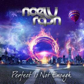 Noely Rayn - Perfect Is Not Enough - 2019