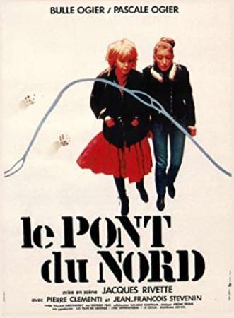 Le Pont Du Nord 1981 (Jacques Rivette) 1080p BRRip x264-Classics