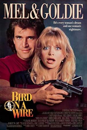 Bird On A Wire (1990)-Mel Gibson-1080p-H264-AC 3 (DolbyDigital-5 1) & nickarad