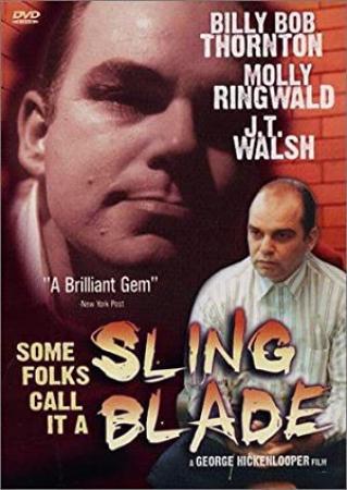 Some Folks Call it a Sling Blade-DVDrip 720p
