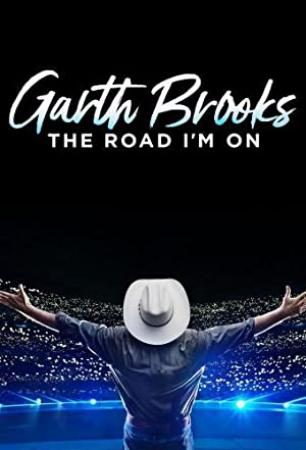 Garth Brooks The Road Im On S01E01 720p WEB h264<span style=color:#fc9c6d>-TBS[TGx]</span>