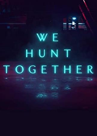 We Hunt Together S01 WEBRip x264<span style=color:#fc9c6d>-ION10</span>