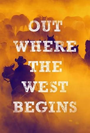Out Where the West Begins S01E01 The Beginnings 720p WEB h264<span style=color:#fc9c6d>-KOMPOST[eztv]</span>