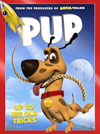 Pup (2013) x264 720p BluRay  [Hindi DD 2 0 + English 2 0] Exclusive By DREDD