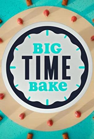 Big Time Bake S01E06 Travel XviD<span style=color:#fc9c6d>-AFG[eztv]</span>