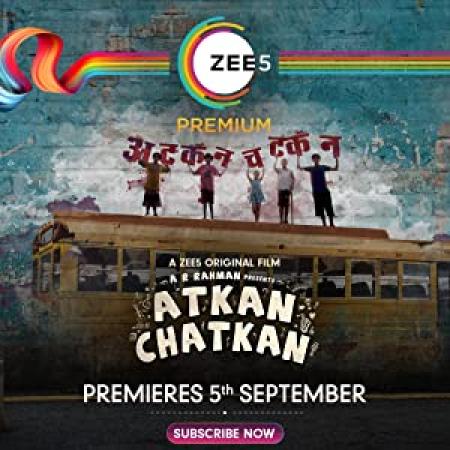 Atkan Chatkan (2020) Hindi 720p WEB-DL - 1.1GB - ESub AAC 2CH x264 - Shadow (BonsaiHD)