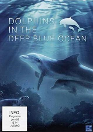 Dolphins in the Deep Blue Ocean 2009 BDRip x264-PussyFoot