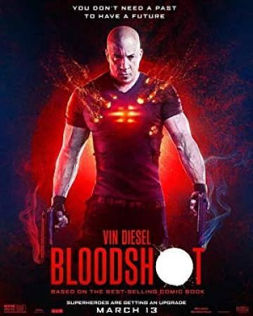 Bloodshot (2020) 1080p WEB-DL x264 Dual Audio [Hindi Cleaned 2 0 + English DD 5.1] ESubs