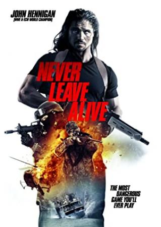 Never Leave Alive (2017) [WEBRip] [1080p] <span style=color:#fc9c6d>[YTS]</span>